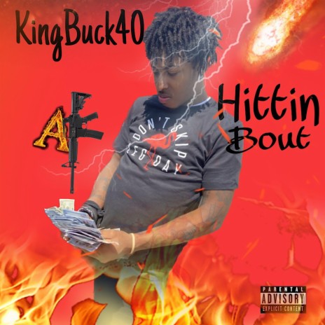 Kingbuck40(Hittin Bout) | Boomplay Music