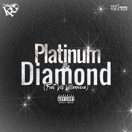 Platinum & Diamond ft. Vic Villanueva | Boomplay Music