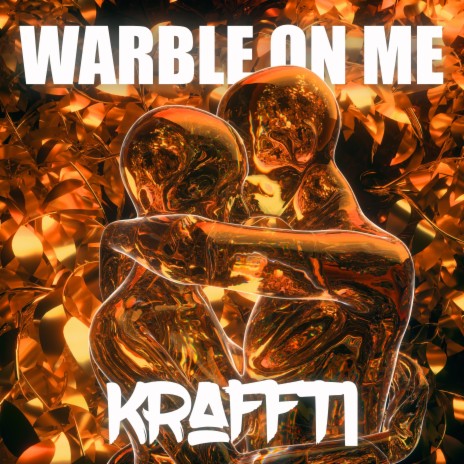 Warble On Me | Boomplay Music