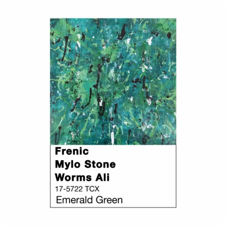 Emerald Green ft. Mylo Stone, Worms Ali & Claire Kas | Boomplay Music