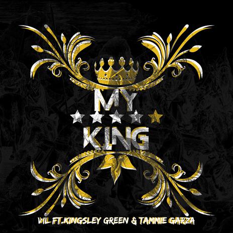 My King ft. Tammie Garza & Kingsley Green | Boomplay Music