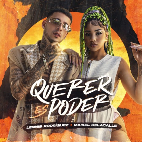 Querer Es Poder ft. Maikel Delacalle | Boomplay Music