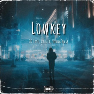 Lowkey ft. Cruzii & Young Mase lyrics | Boomplay Music