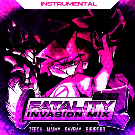 Fatality Invasion Mix V2 (Instrumental)