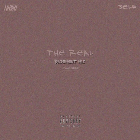 The Real (feat. SELF) [Basement Mix] (Basement Mix)