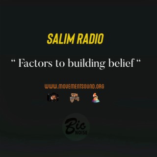 Factors to building belief