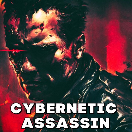 Cybernetic Assassin | Boomplay Music