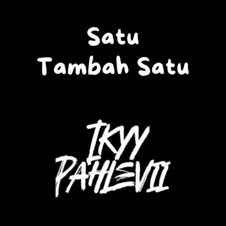 Satu Tambah Satu | Boomplay Music