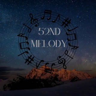 52nd Melody