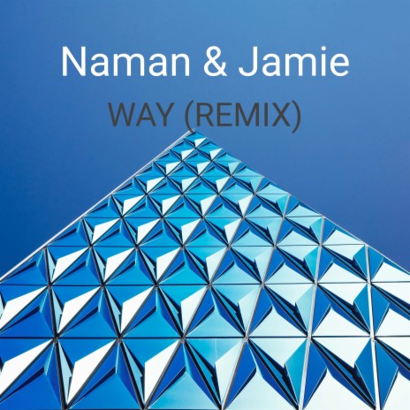 Way (Remix) ft. Jamie