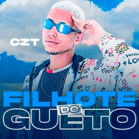 Filhote do Gueto | Boomplay Music