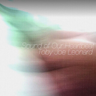 Sound Of Our Heartbeat