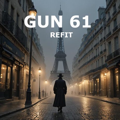 Gun 61 Refit | Boomplay Music