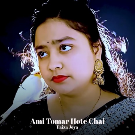 Ami Tomar Hote Chai | Boomplay Music