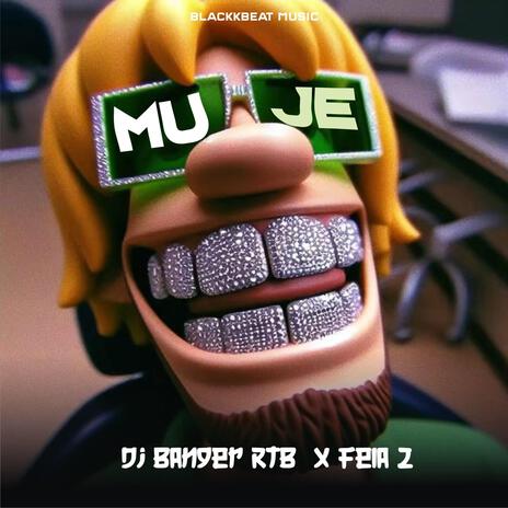 Muje (DJ Banger RTB Remix) ft. DJ Banger RTB & Fela 2 | Boomplay Music