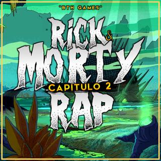 Rick and Morty (Capítulo 2)