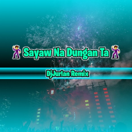 Sayaw Na Dungan Ta | Boomplay Music