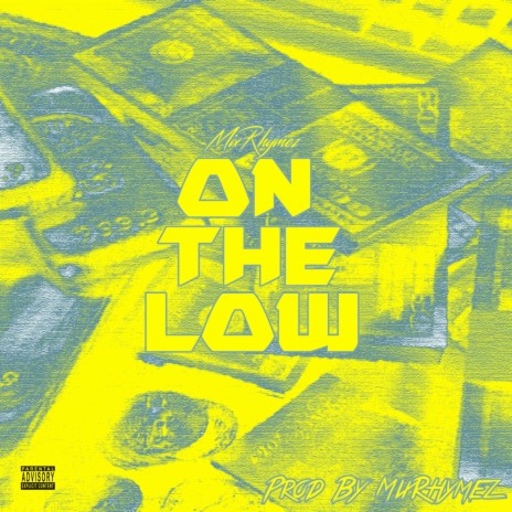 On The Low | Boomplay Music