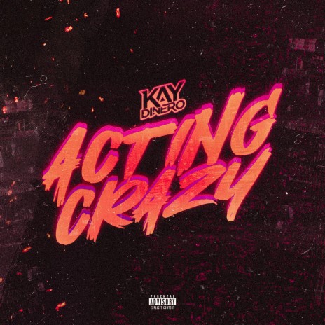 Acting Crazy | Boomplay Music