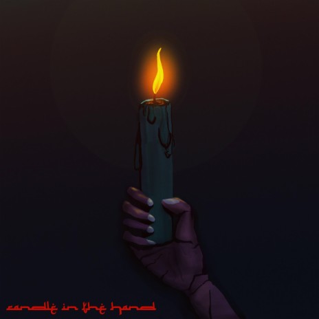 Candle in the Hand | Boomplay Music