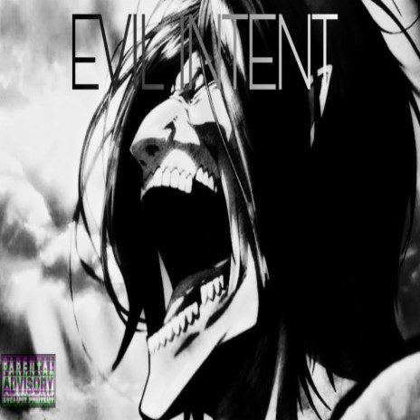 Evil Intent | Boomplay Music