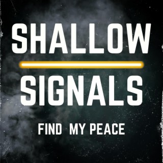 Shallow Signals