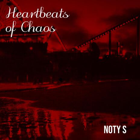 Heartbeats of Chaos | Boomplay Music