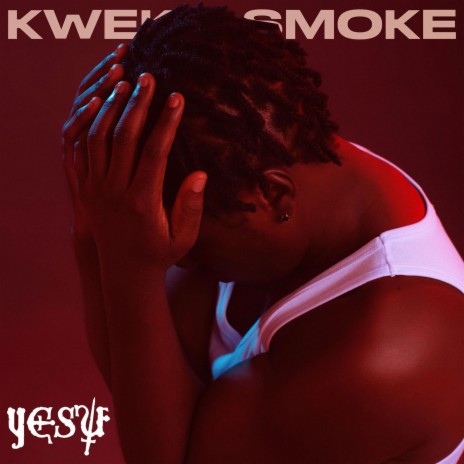 Yesu ft. Kweku Smoke | Boomplay Music
