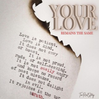 Your Love (Remains The Same)