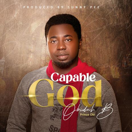 Capable God | Boomplay Music