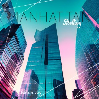 Manhattan Strolling: Spirit of Instrumental Jazz, Relax Friends Time, Restaurant Lounge Music