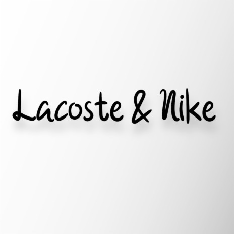 Lacoste & Nike