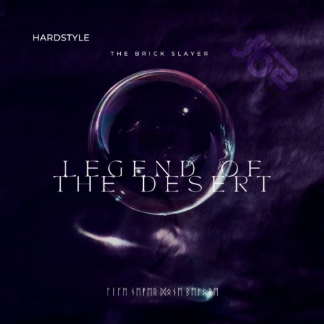 Legend Of The Desert | Boomplay Music