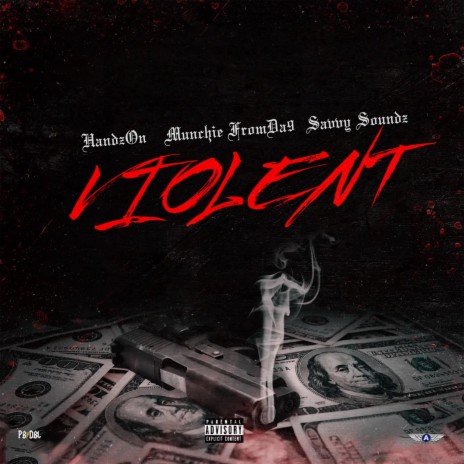 Violent ft. Munchi FromDa9 & Savvy Soundz | Boomplay Music