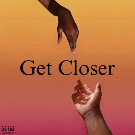 Get Closer | Boomplay Music