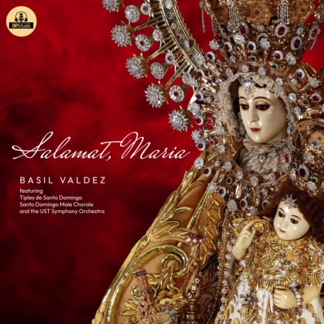 Salamat, Maria ft. Tiples de Santo Domingo, Santo Domingo Male Chorale & UST Symphony Orchestra | Boomplay Music