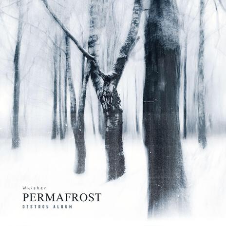 Permafrost | Boomplay Music