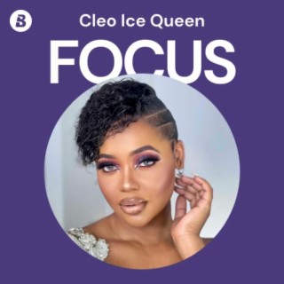Focus: Cleo Ice Queen
