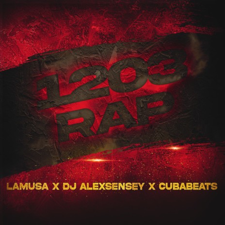 1203 Rap ft. Dj AlexSensey & LaMusa | Boomplay Music