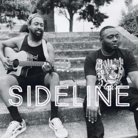 Sideline ft. Bad @ This | Boomplay Music