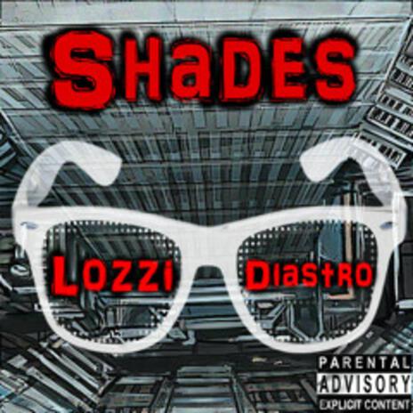 Shades ft. Lozzi