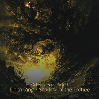 Download Celestial Aeon Project album songs: Elden Ring - Shadow 