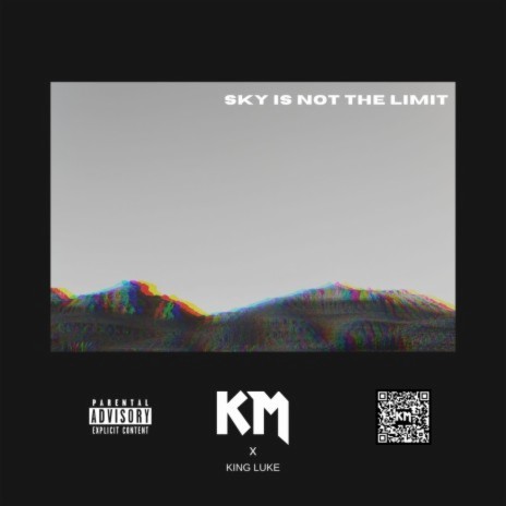 Sky Is Not The Limit ft. King Luke | Boomplay Music