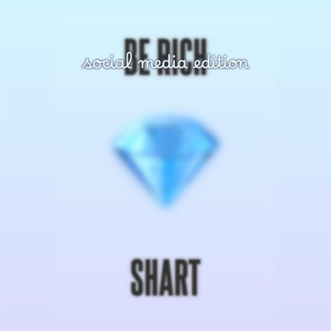 Be Rich (Social Media Edition) | Boomplay Music