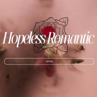 Hopeless Romantic