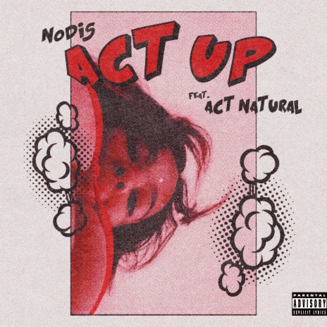 ACT UP ft. Act Natural | Boomplay Music
