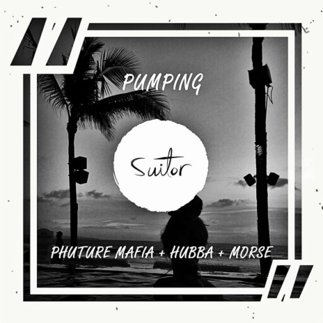 Pumping ft. Hubba & Morse | Boomplay Music