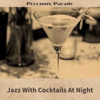 Jazz With Cocktails At Night