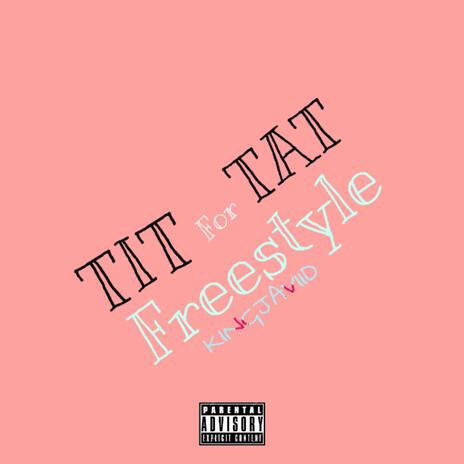 Tit For Tat Freestyle | Boomplay Music