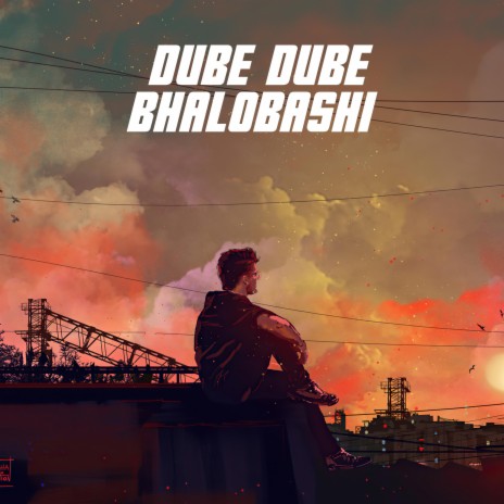 Dube Dube Bhalobashi | Boomplay Music